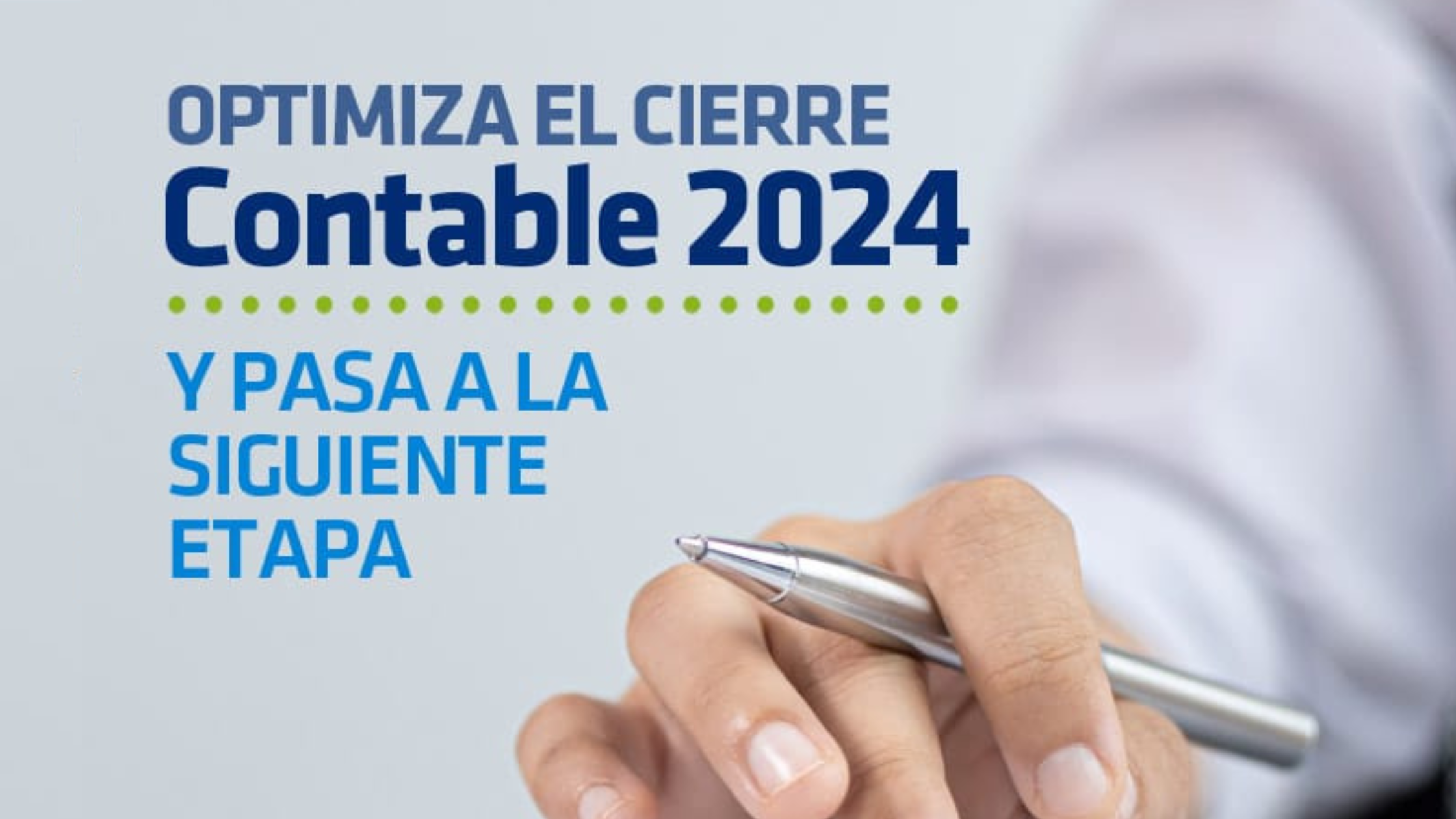 Optimiza el Cierre Contable 2024 y Pasa a la Siguiente Etapa