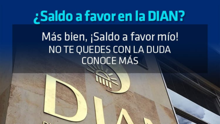 ¿Saldo a favor en la DIAN? ¡Más bien, saldo a favor mío!