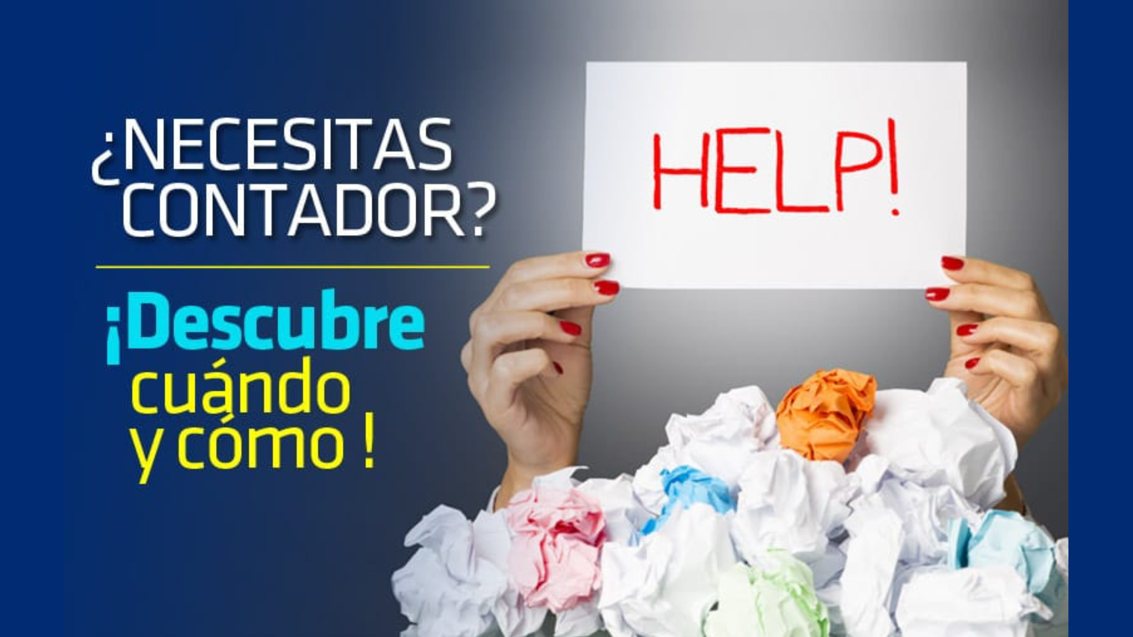 ¿Necesitas un contador? ¡Descubre cuándo y cómo contratar el ideal para tú negocio!