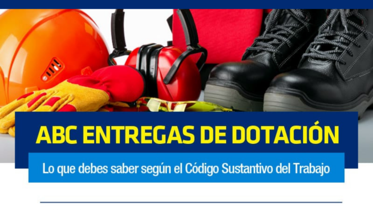 ABC Entregas de Dotación: Lo que debes saber según el Código Sustantivo del Trabajo